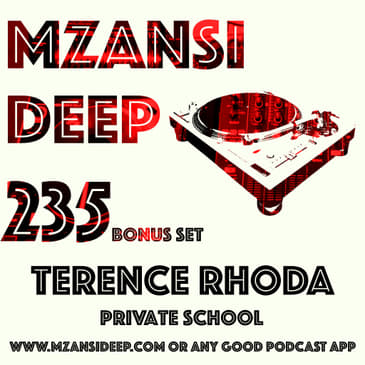 Session 235 - BONUS SET - Terence Rhoda - PRIVATE SCHOOL