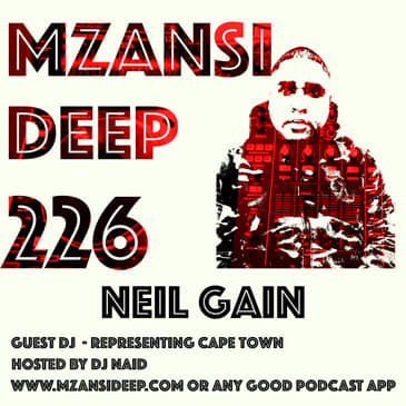 Session 226 - Neil Gain - Guest Mix - Deep House