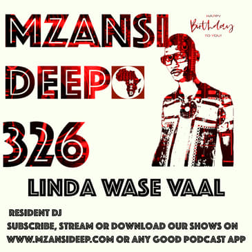 Session 326 - Linda Wase Vaal - Deep House