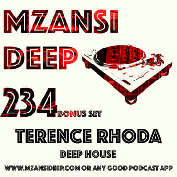 Session 234 BONUS SET - Terence Rhoda - Deep House