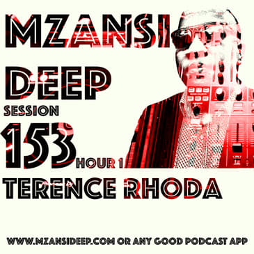Session 153 - Terence Rhoda - Deep House 110bpm