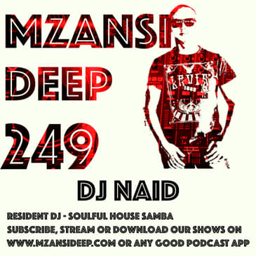 Session 249 - DJ Naid - Soulful Samba