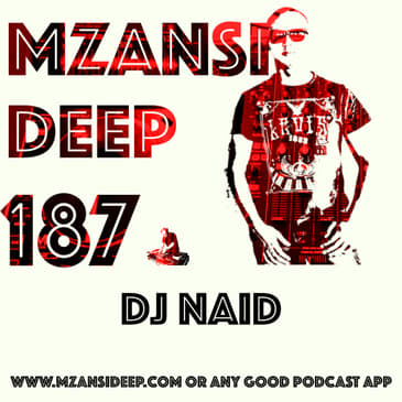 Session 187 - DJ Naid - Soulful House