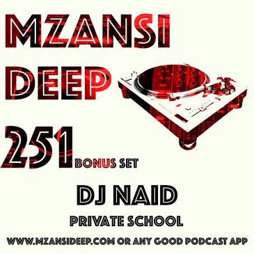 Session 251 BONUS SET - DJ Naid - PRIVATE SCHOOL