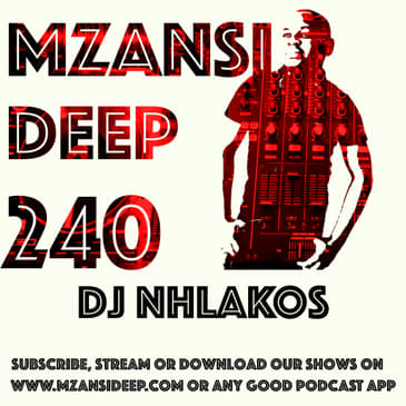 Session 240 - DJ Nhlakos