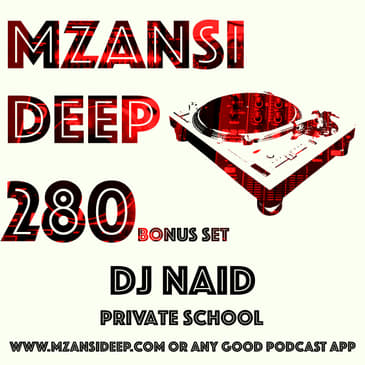 Session 280 BONUS HOUR - DJ Naid - PRIVATE SCHOOL