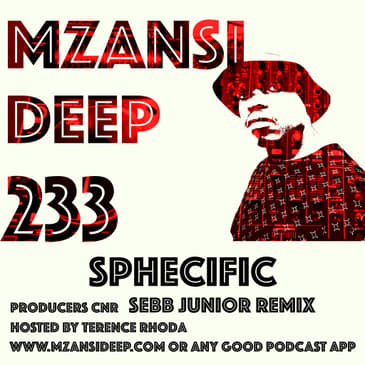 Session 233 - Sphecific - Deep House - PRODUCERS CORNER - Sebb Junior Remix