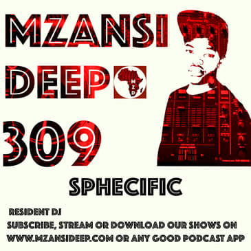Session 309 - Sphecific - Deep House