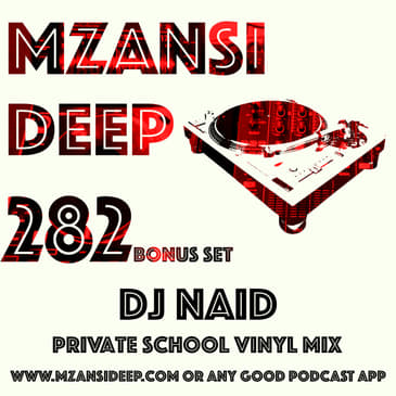 Session 282 BONUS SET - DJ Naid VINYL MIX