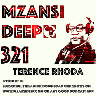 Session 321 - Terence Rhoda - Deep House