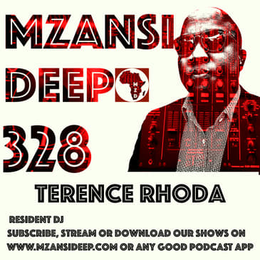 Session 328 - Terence Rhoda - Deep House
