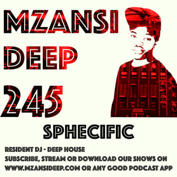 Session 245 - Sphecific - Deep House