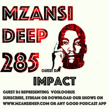 Session 285 - Impact - Deep House GUEST MIX