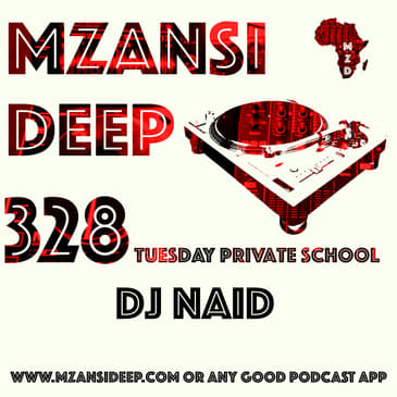 Session 328 TUESDAY PRIVATE SCHOOL - DJ Naid