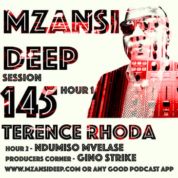 Session 145 Hour 2 - Ndumiso Mvelase - Soulful House