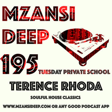Session 195b - Tuesday Private School - Terence Rhoda - Soulful House