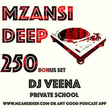 Session 250 BONUS SET - DJ Veena - Private School