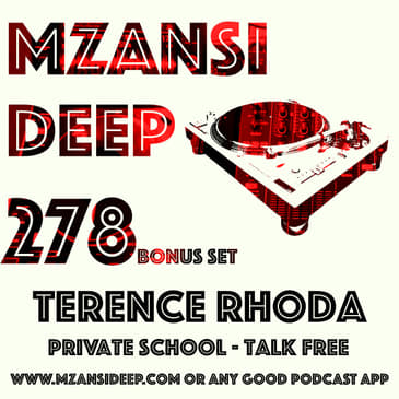 Session 278 - Terence Rhoda - PRIVATE SCHOOL - TALK FREE