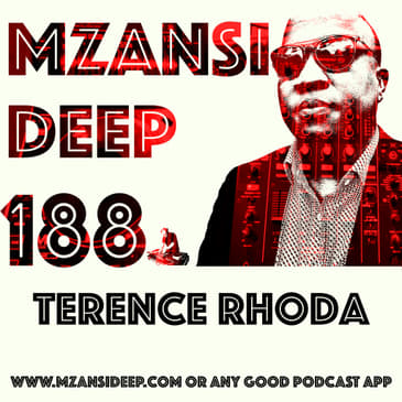 Session 188 - Terence Rhoda - Deep House