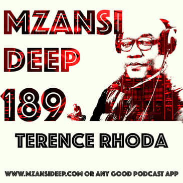 Session 189 - Terence Rhoda - Deep House