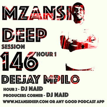 Session 146 Hour 1 - DJ Mpilo