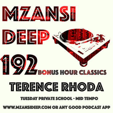 Session 192 - BONUS HOUR CLASSICS - Terence Rhoda - Mid Tempo