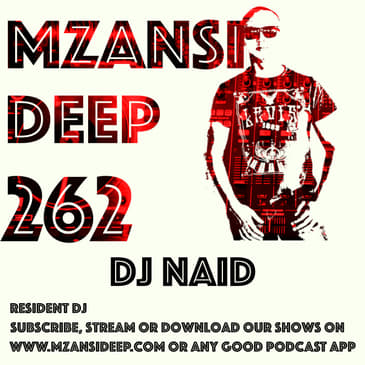 Session 262 - DJ Naid - Soulful House