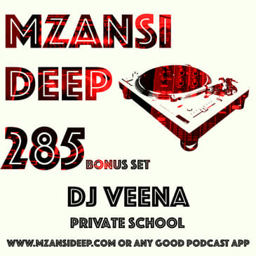 Session 285 BONUS SET - DJ Veena - Private School