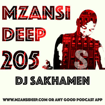 Session 205 - DJ Sakhamen - Deep Tech