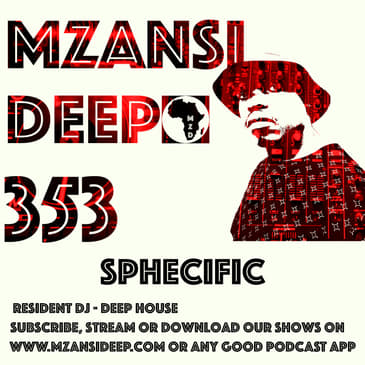 Session 353 - Sphecific - DEEP HOUSE