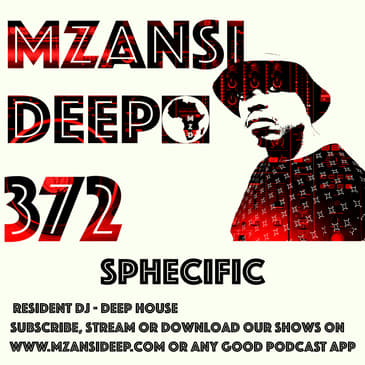 Session 372 - Sphecific - Deep House