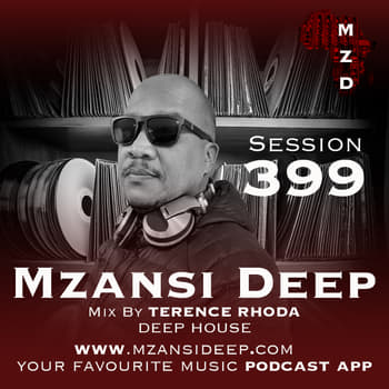 Session 399 - Terence Rhoda - Deep House