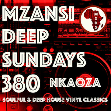 MZD SUNDAYS - 380 - NKAOZA - Vinyl Classics