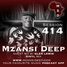 Session 414 - Glen Lewis - VINYL MIX - Live at Ndawo