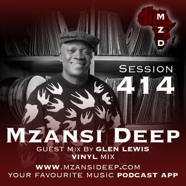 Session 414 - Glen Lewis - VINYL MIX - Live at Ndawo