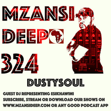 Session 324 Dustysoul SA - GUEST MIX - Deep House