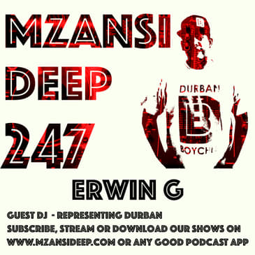 Session 247 - Guest Mix - Erwin G - Deep House