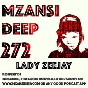 Session 272 - Lady Zeejay - Deep House