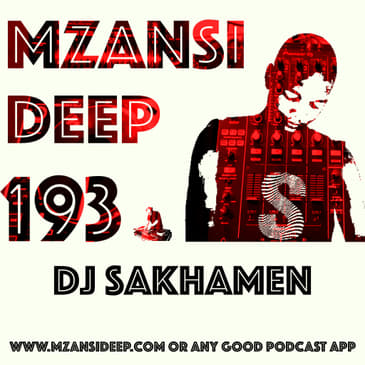 Session 193 - DJ Sakhamen - Deep Tech