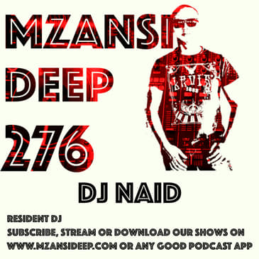 Session 276 - DJ Naid - Deep House