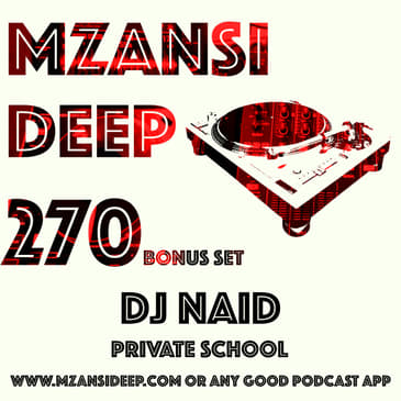 Session 270 BONUS SET - DJ Naid - PRIVATE SCHOOL