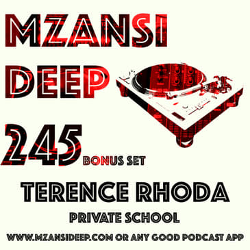 Session 245 - BONUS SET - Terence Rhoda - PRIVATE SCHOOL