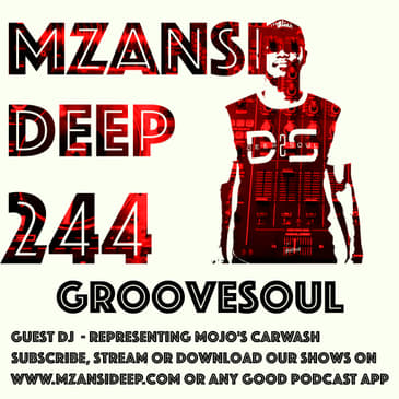Session 244 - Guest Mix - GROOVESOUL