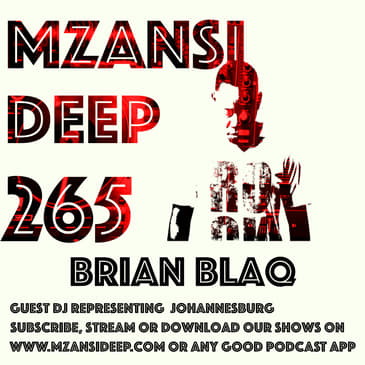 Session 265 - Brian Blaq - Deep House