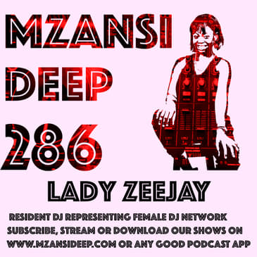 Session 286 - Lady Zeejay - Deep House