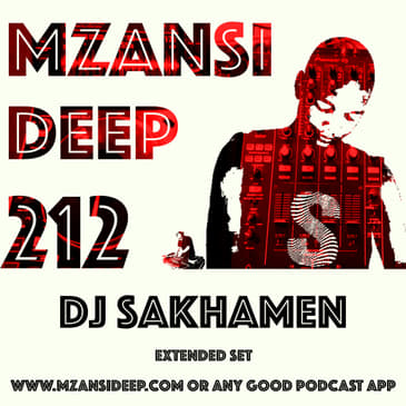 Session 212 - DJ Sakhamen - Deep Tech - Afro