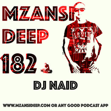 Session 182 - DJ Naid - Deep House