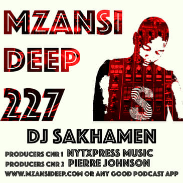 Session 227 - DJ Sakhamen - Deep Tech