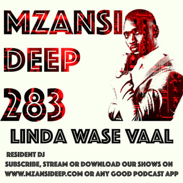 Session 283 - Linda Wase Vaal - Deep House