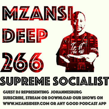 Session 266 - Supreme Socialist - Guest Mix - Soulful House